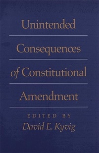 Enlarge image Cover: Unintended Consequences of Constitutional Amendment - University of Georgia Press
