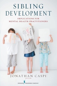 Enlarge image Cover: Sibling Development - Springer Publishing Company