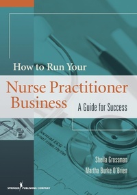 Abbildung von: How to Run Your Nurse Practitioner Business - Springer Publishing Company