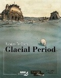 Cover: Glacial Period - NBM Publishing Company