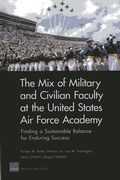Cover: The Mix of Military and Civilian Faculty at the United States Air Force Academy - RAND