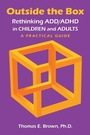 Cover: Outside the Box: Rethinking ADD/ADHD in Children and Adults - American Psychiatric Association Publishing