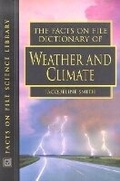 Cover: The Facts on File Dictionary of Weather and Climate - Facts On File Inc