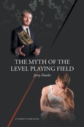 Cover: The Myth of the Level Playing Field - Page Publishing Inc.