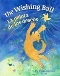 Cover: The Wishing Ball / La Pelota de Los Deseos - Babl Books, Incorporated