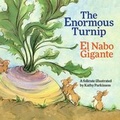 Cover: The Enormous Turnip / El Rabano Gigantesco - Babl Books, Incorporated