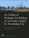 Cover: An Outline of Strategies for Building an Innovation System for Knowledge City - RAND