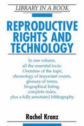 Cover: Reproductive Rights and Technology - Facts On File Inc