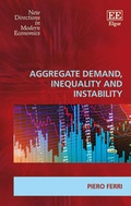 Cover: Aggregate Demand, Inequality and Instability - Edward Elgar Publishing