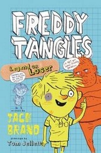 Enlarge image Cover: Freddy Tangles: Legend or Loser - A&U Children