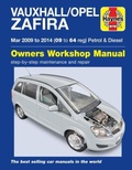 Cover: Vauxhall/Opel Zafira (Mar 09-14) 09 to 64 Haynes Repair Manual - J H Haynes & Co Ltd
