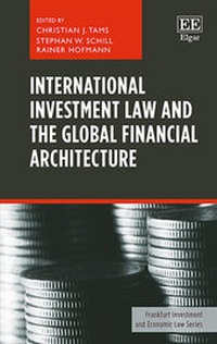 Abbildung von: International Investment Law and the Global Financial Architecture - Edward Elgar Publishing