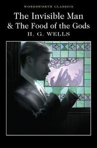 Enlarge image Cover: The Invisible Man and The Food of the Gods - Wordsworth Editions Ltd