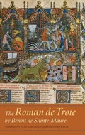 Cover: The Roman de Troie by Benoit de Sainte-Maure - D.S. Brewer