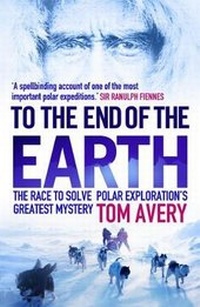 Abbildung von: To the End of the Earth - Atlantic Books