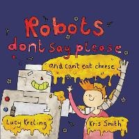 Enlarge image Cover: Robots Don't Say Please - Tiny Tree