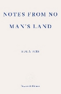 Enlarge image Cover: Notes from No Man's Land - Fitzcarraldo Editions