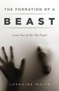Enlarge image Cover: The Formation of a Beast - World Ahead Press