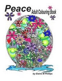 Enlarge image Cover: Peace Adult Colouring Book - Elaine M Phillips