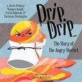Cover: Drip, Drip - Shout Mouse Press, Inc.