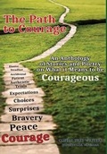 Cover: The Path to Courage - Ardent Writer Press, LLC