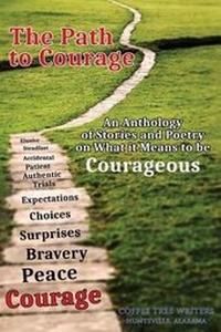 Enlarge image Cover: The Path to Courage - Ardent Writer Press, LLC