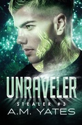 Cover: Unraveler - A.M. Yates