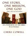 Cover: One Story, One Mission, One God - Living Parables of Central Florida, Inc.
