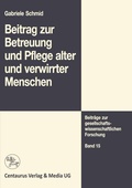 Cover: Beitrag zur Betreuung und Pflege alter und verwirrter Menschen - Springer VS