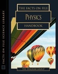 Enlarge image Cover: The Facts on File Physics Handbook - Facts On File Inc