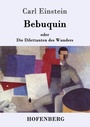 Cover: Bebuquin - Hofenberg