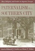 Cover: Paternalism in a Southern City - University of Georgia Press
