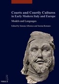 Cover: Courts and Courtly Cultures in Early Modern Italy and Europe - Viella