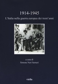 Cover: 1914 -1945. l'Italia Nella Guerra Europea Dei Trent'anni - Viella