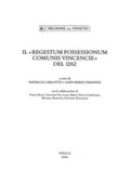 Cover: Il Regestum Possessionum Comunis Vincencie del 1262 - Viella