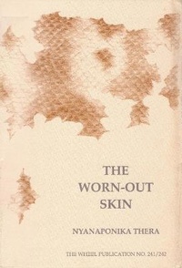 Enlarge image Cover: The Worn-Out Skin - Buddhist Publication Society,Sri Lanka