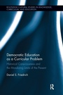 Cover: Democratic Education as a Curricular Problem - Routledge