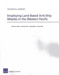 Cover: Employing Land-Based Anti-Ship Missiles in the Western Pacific - RAND