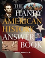 Cover: The Handy American History Answer Book - Visible Ink Press