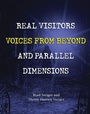 Cover: Real Visitors, Voices from Beyond, and Parallel Dimensions - Visible Ink Press