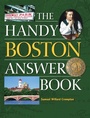 Cover: The Handy Boston Answer Book - Visible Ink Press