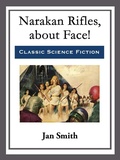 Cover: Narakan Rifles, about Face! - Start Publishing LLC