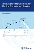 Cover: Time and Life Management for Medical Students and Residents - Thieme