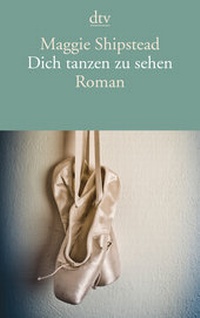 Abbildung von: Dich tanzen zu sehen - dtv