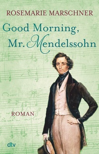 Abbildung von: Good Morning, Mr. Mendelssohn - dtv