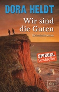 Cover: Wir sind die Guten - dtv
