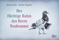 Enlarge image Cover: Der flüchtige Ruhm des Herrn Neubronner - dtv