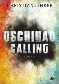 Abbildung von: Dschihad Calling - dtv