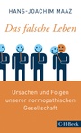 Cover: Das falsche Leben - C.H.BECK