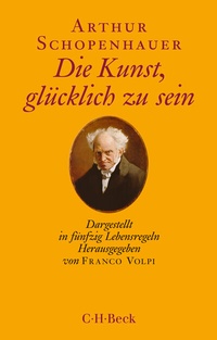 Abbildung von: Die Kunst, glücklich zu sein - C.H.BECK
